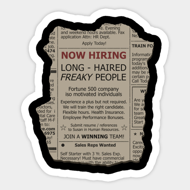 Now Hiring Long Haired Freaky People Signs Sticker Teepublic