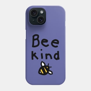 Honey Bee says Be Kind Phone Case