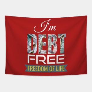 I'm Debt free Tapestry