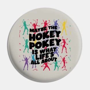 Hokey Pokey Pin