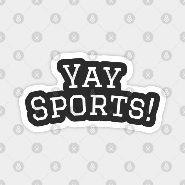 Yay Sports Magnet by Raw Designs LDN