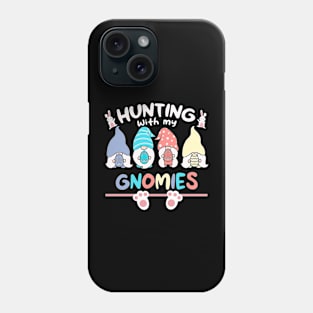 HUNTING WITH MY GNOMIES EASTER 2024 Phone Case