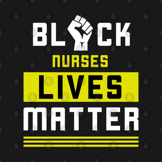 Disover Black Nurses Matter. BLM - Blm - T-Shirt