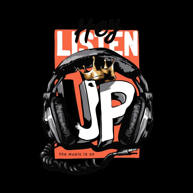 listen up slogan with headphone gold crown illustration by pmarekhersey