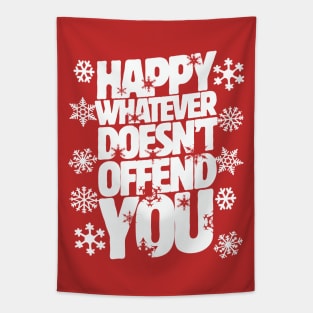 Happy whatever doesn't offend you shirt funny holiday tee Tapestry