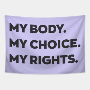 My body. My choice. My rights Tapestry