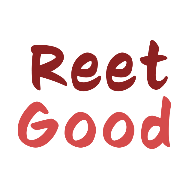 Reet Good - Northern slang by Room Thirty Four