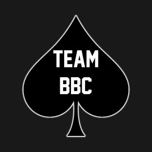 Team BBC - Queen Of Spades T-Shirt