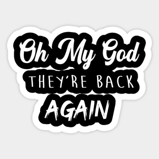 Oh My God Stickers Teepublic