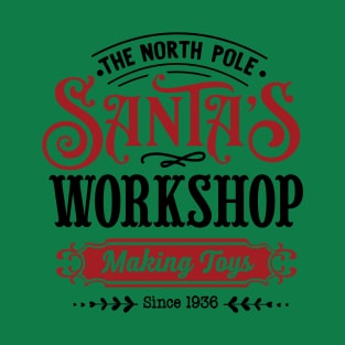 Santa's Workshop Sign T-Shirt