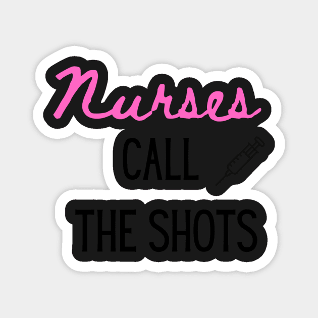 Nurses call the shots tumbler Magnet by DestinationAU