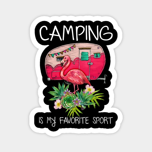 Camping Is My Favorite Sport Flamingo Magnet by Kaileymahoney