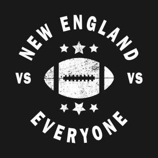 New england vs everyone distressed T-Shirt