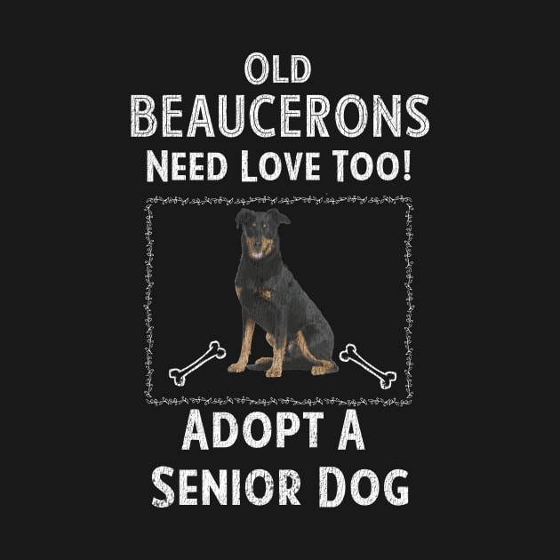 Senior Dog Adoption T-Shirt for Beauceron Dog Lovers by bbreidenbach