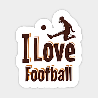 i love football Magnet