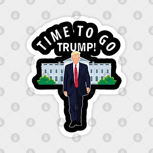 Time To Go Trump Magnet by Nashida Said