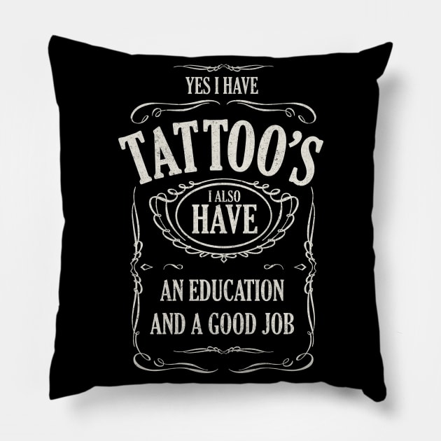 I have Tattoos and a career Pillow by BOEC Gear