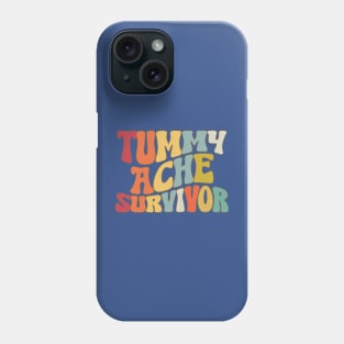 Tummy Ache Survivor 2 Phone Case