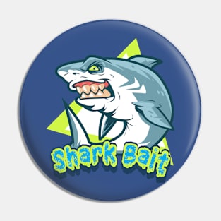 Shark Bait Pin