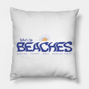 What's Up Beaches | Funny Summer Beach Pillow