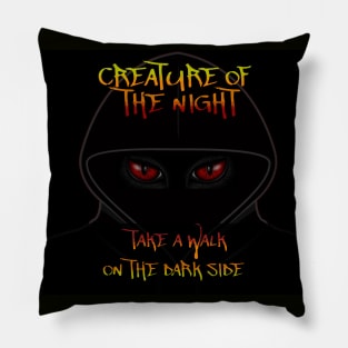 Creature of The Night Pillow