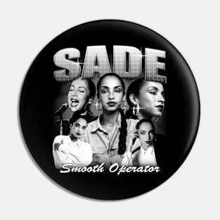 Sade Smooth Operator - Sade Adu Vintage Bootleg Pin
