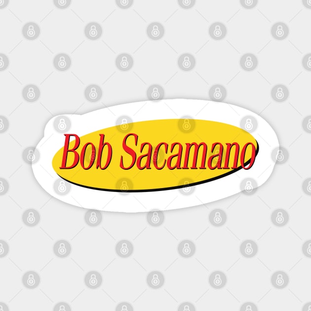 Bob Sacamano Magnet by 1961Design