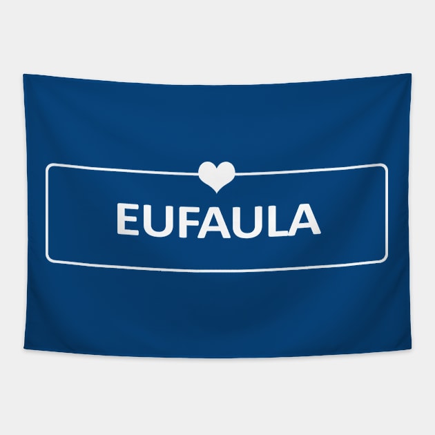 I Love Eufaula Tapestry by ShopBuzz