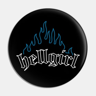 Hellgirl Aesthetic Goth Grl Grunge Design (Cyan Flames & White Text) Pin