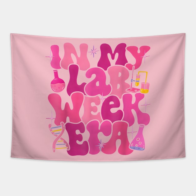 Groovy In My Lab Week Era 2024 Medical Lab Tech Tapestry by lunacreat