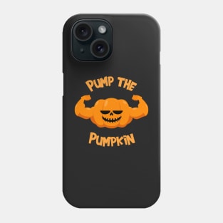 Pump the Pumpkin Phone Case