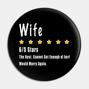 Wife Rating 6 out of 5 Stars Funny Husband Tee Couples Rate Pin