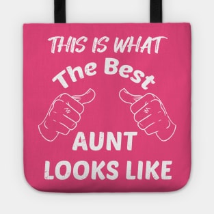 This is what the best aunt looks like Tote