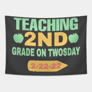 Funny Teaching 2nd Grade on Twosday 2-22-22 Tapestry