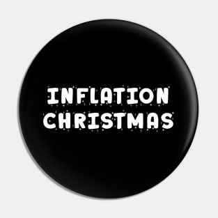 INFLATION CHRISTMAS Pin