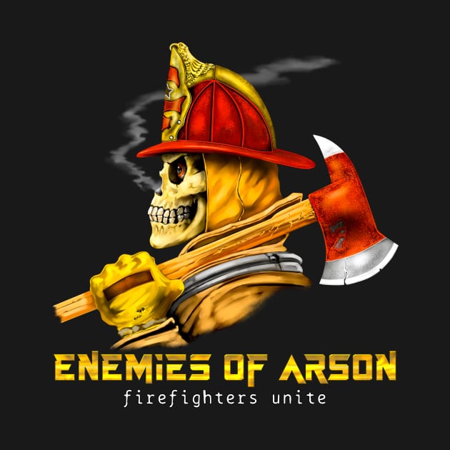 Firefighter Enemies of Arson by norules