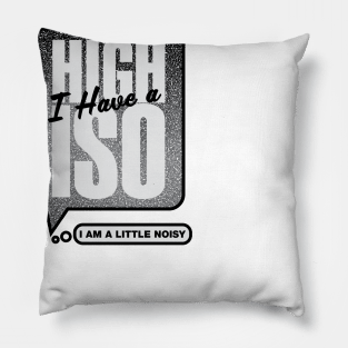 High ISO Pillow