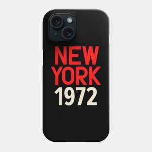 Iconic New York Birth Year Series: Timeless Typography - New York 1972 Phone Case