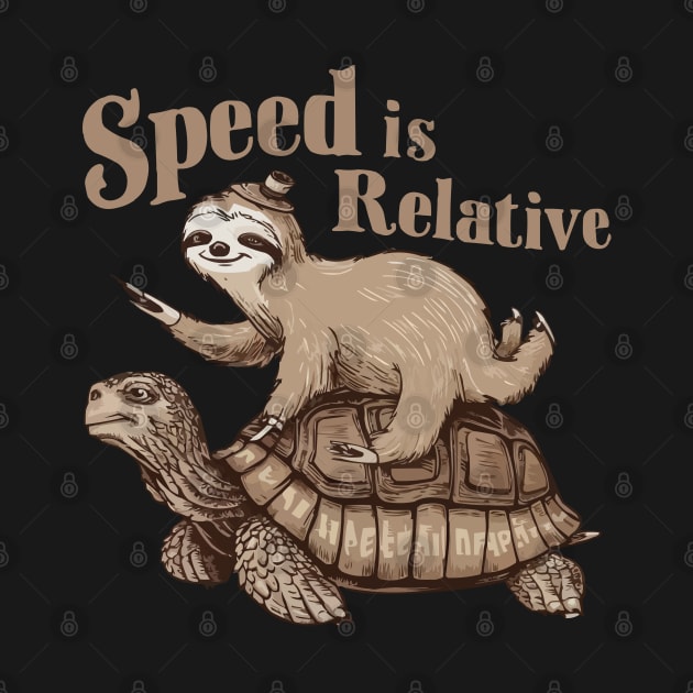 Speed is Relative Funny Vintage Sloth Riding Tortoise by CoolQuoteStyle