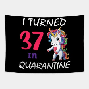 I Turned 37 in quarantine Cute Unicorn Tapestry