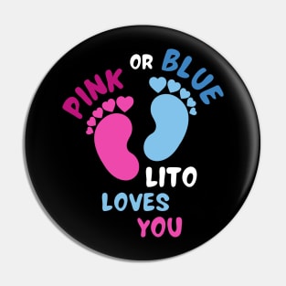 Pink or Blue Lito Loves You Pin