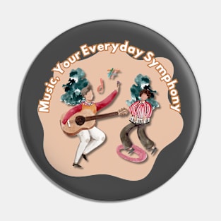 Music, your everyday symphony Pin