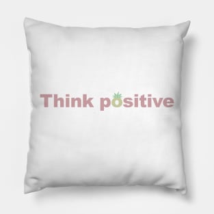 Think positive Pillow