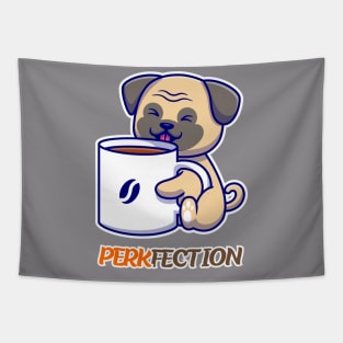 PERKFECTION - coffee dog lover's Tapestry