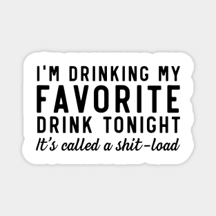 Drinking favorite Drink Magnet