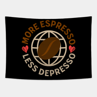 More espresso less depresso coffee lover Tapestry