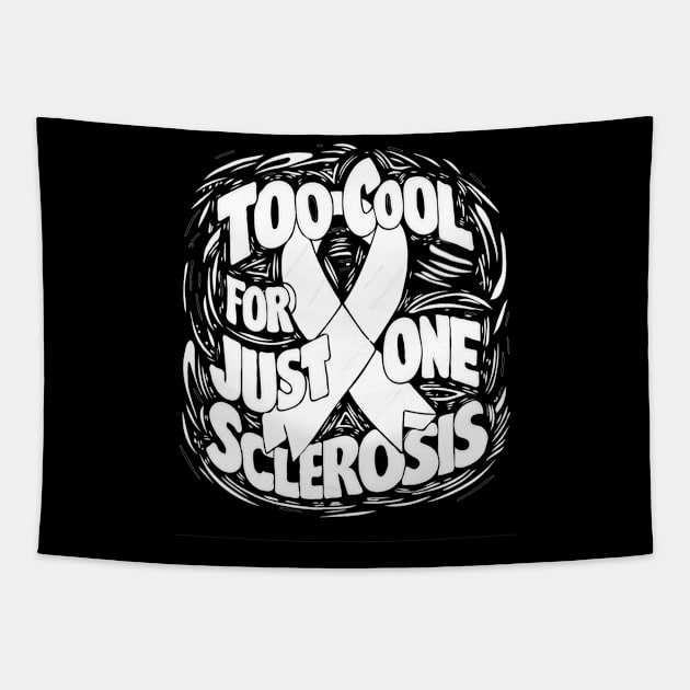 Too Cool For Just One Sclerosis Orange Ribbon World MS Day Tapestry by TopTees