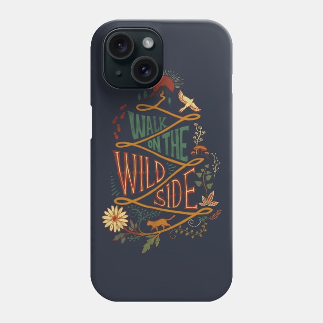 Walk on the Wild Side Phone Case by akaneyabushita