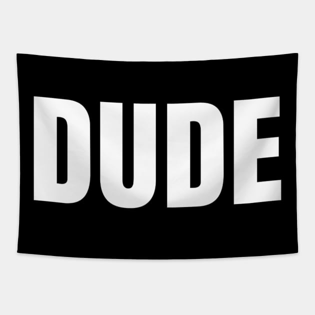 Dude Tapestry by GMAT