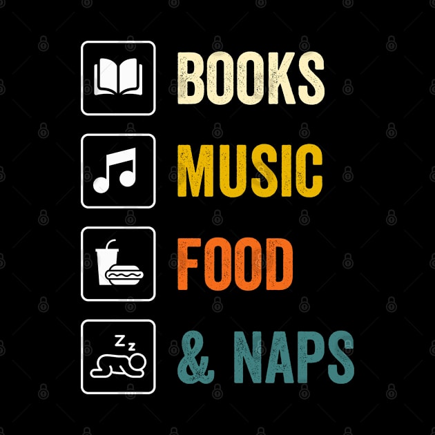 Books Music Food And Naps by DNS Vietnam LocalBrand